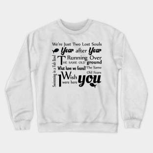 Pink Floyd, Wish You Were Here, Song, Quote Crewneck Sweatshirt